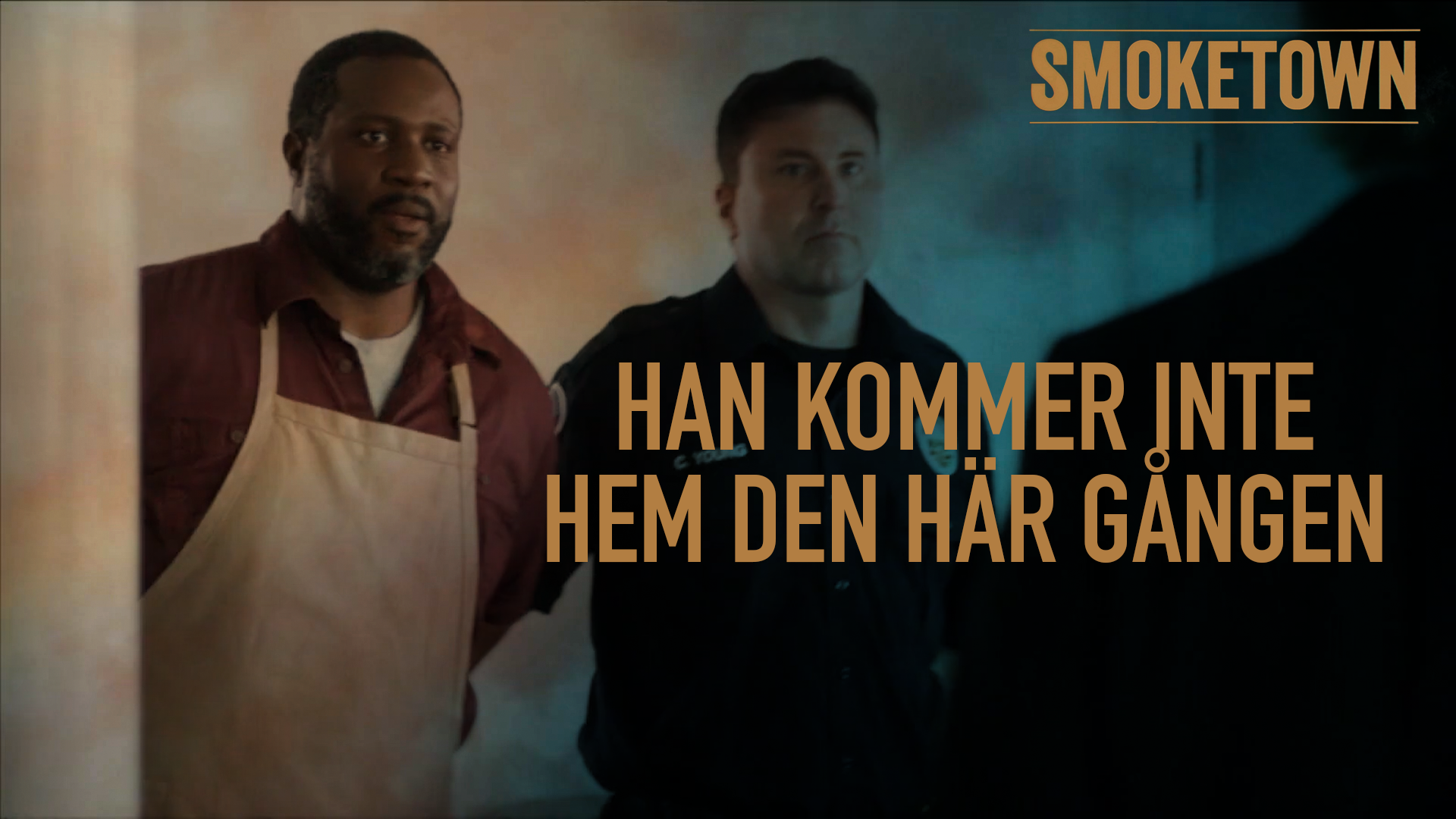 Han kommer inte hem den här gången | Smoketown