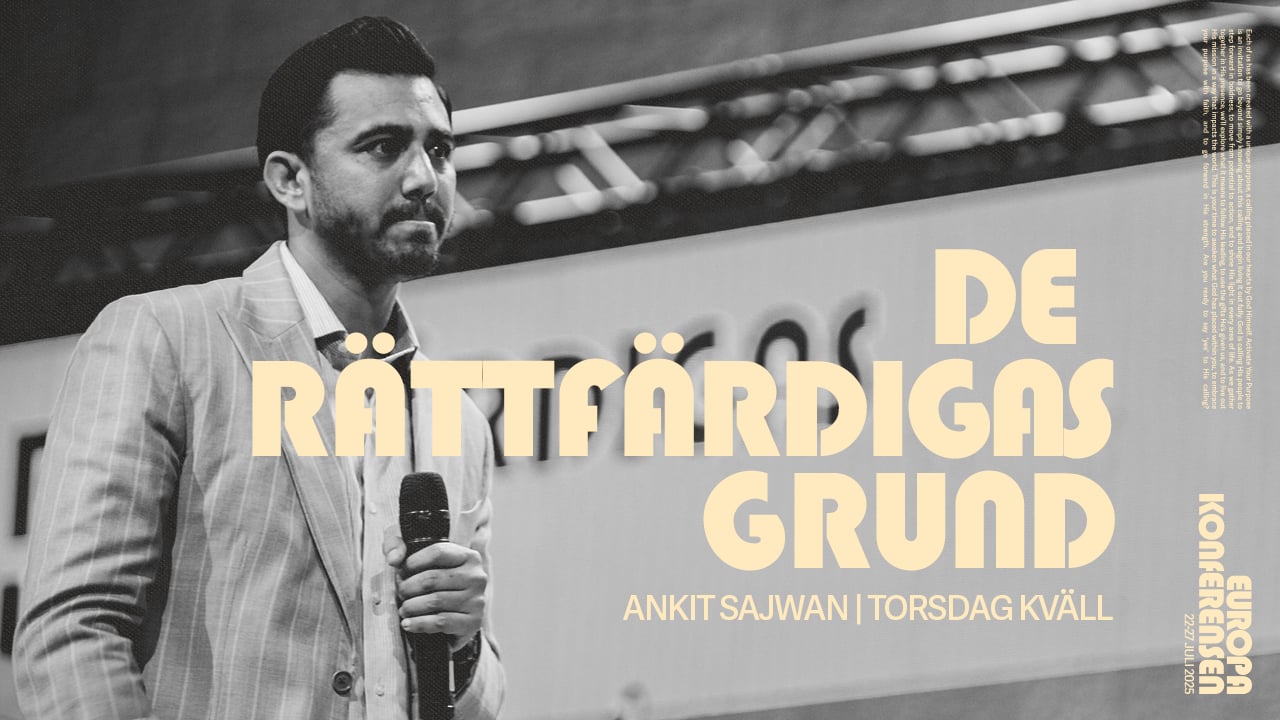 Ankit Sajwan | Kvällsmöte torsdag | Europakonferensen 2025