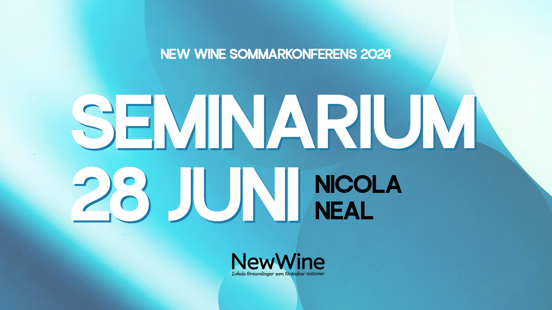 Seminarium 28 juni - Nicola Neal | New Wine 2024