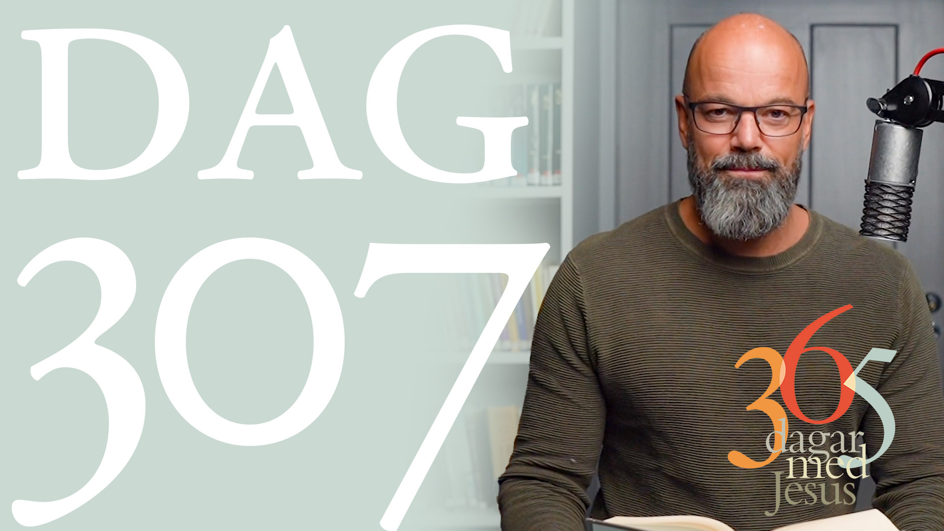 Dag 307: Gud är ingen tjuv | 365 dagar med Jesus