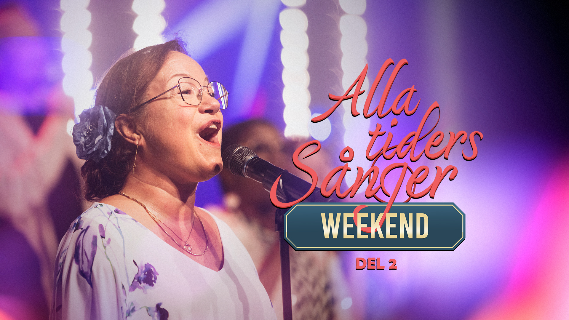 Alla Tiders Sånger Weekend - Del 2