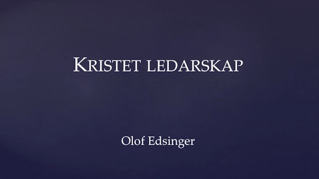 Kristet ledarskap | Olof Edsinger