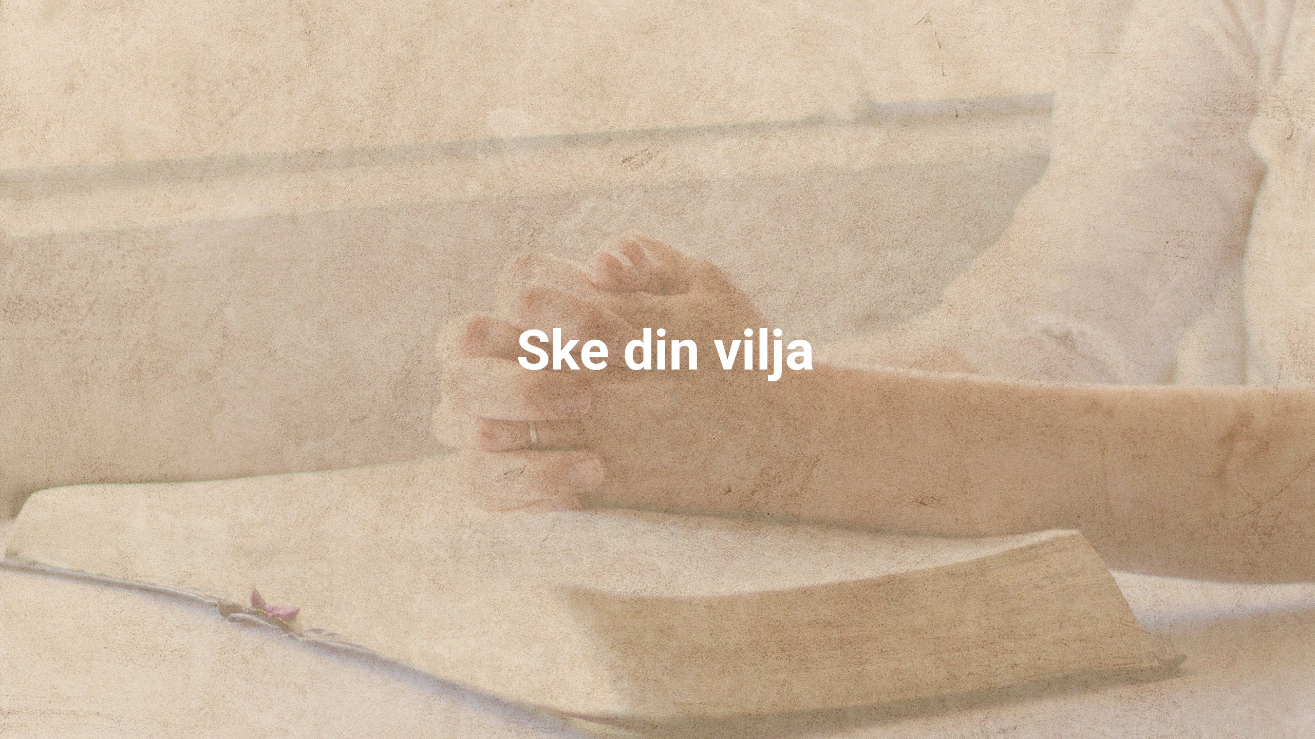5. Ske din vilja | Fader Vår