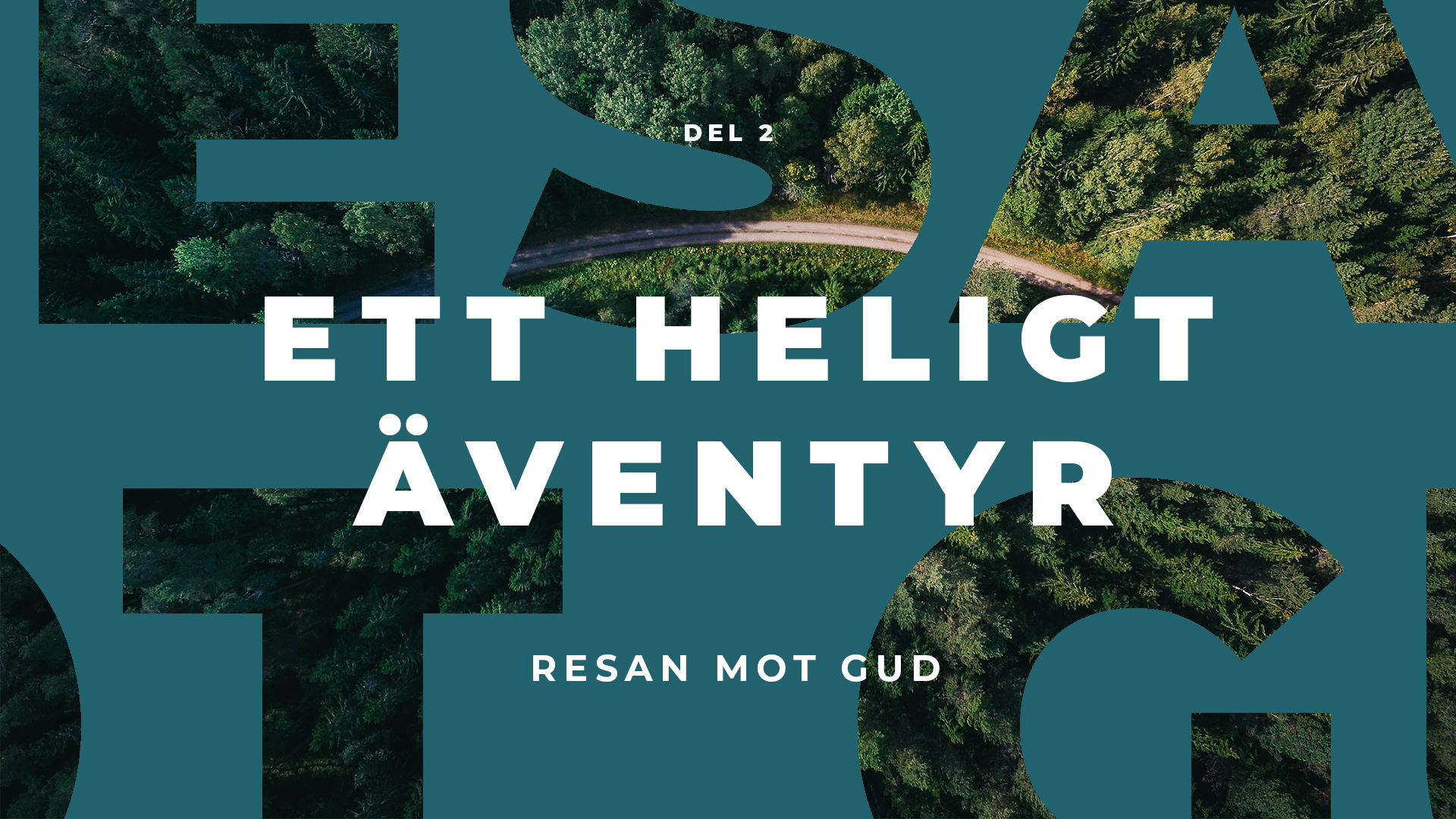 Resan mot Gud | Ett heligt äventyr