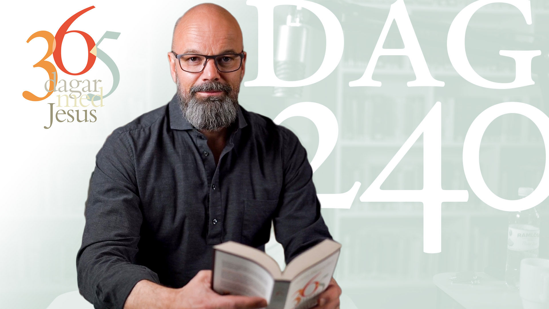 Dag 240: Lockelser | 365 dagar med Jesus
