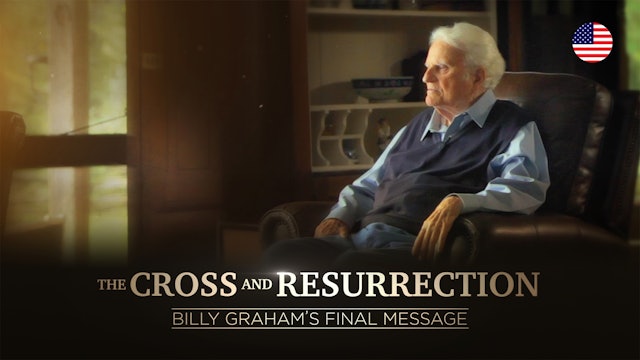 The Cross and Resurrection | Billy Graham TV