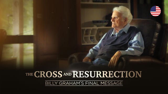 The Cross and Resurrection | Billy Gr...