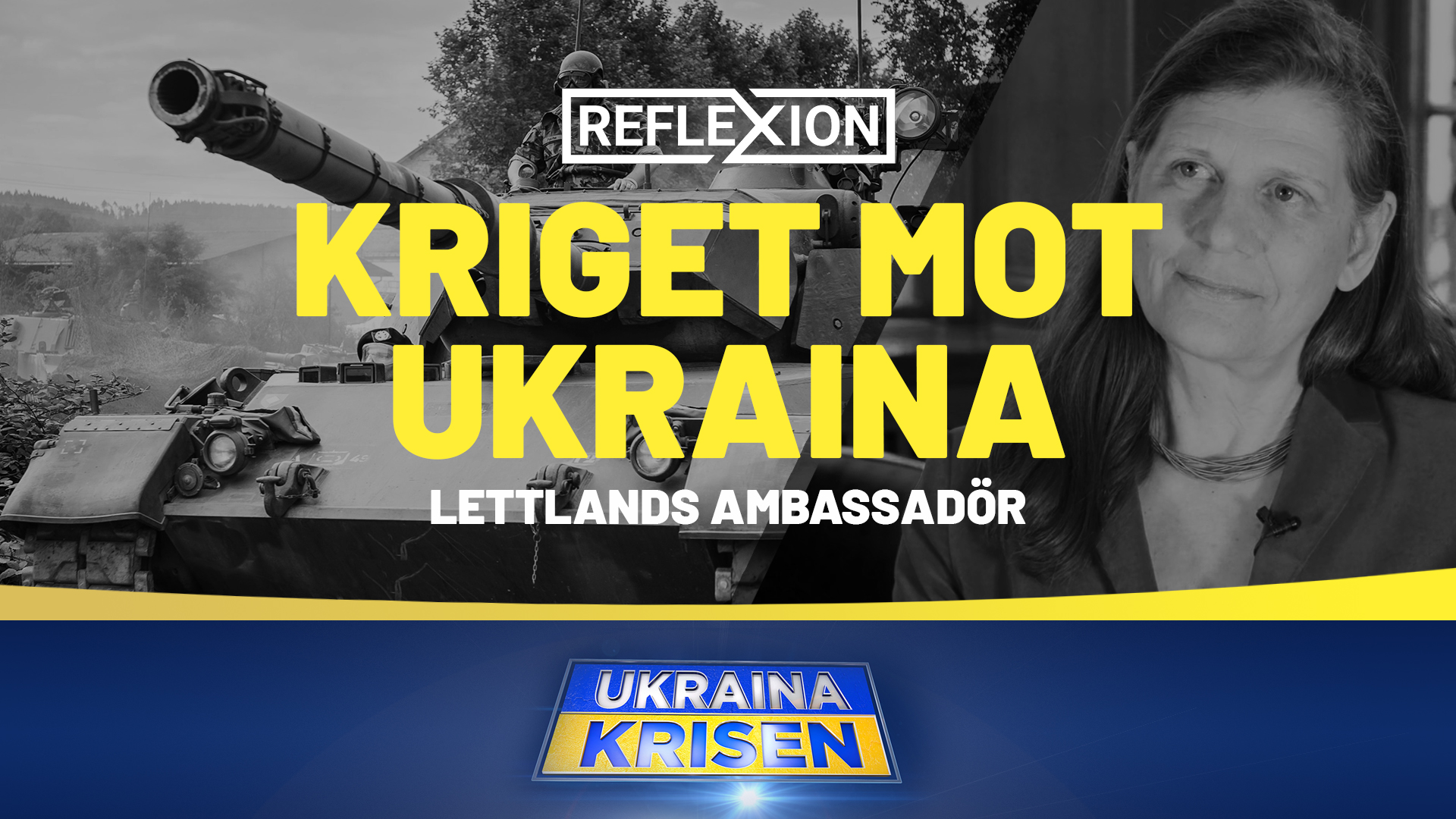 Kriget mot Ukraina - Lettlands ambassadör | Reflexion