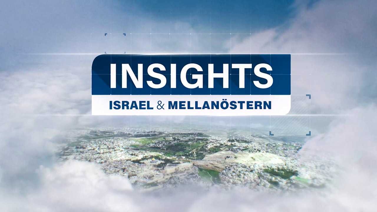 Insights: Israel och Mellanöstern