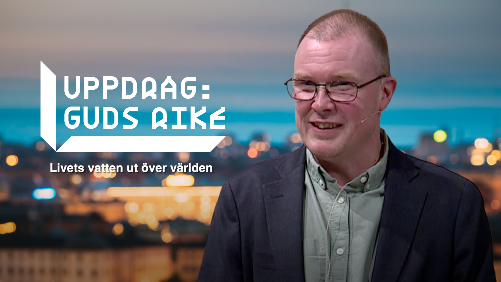 Uppdrag Guds rike - Per Ewert - Livets vatten ut över världen