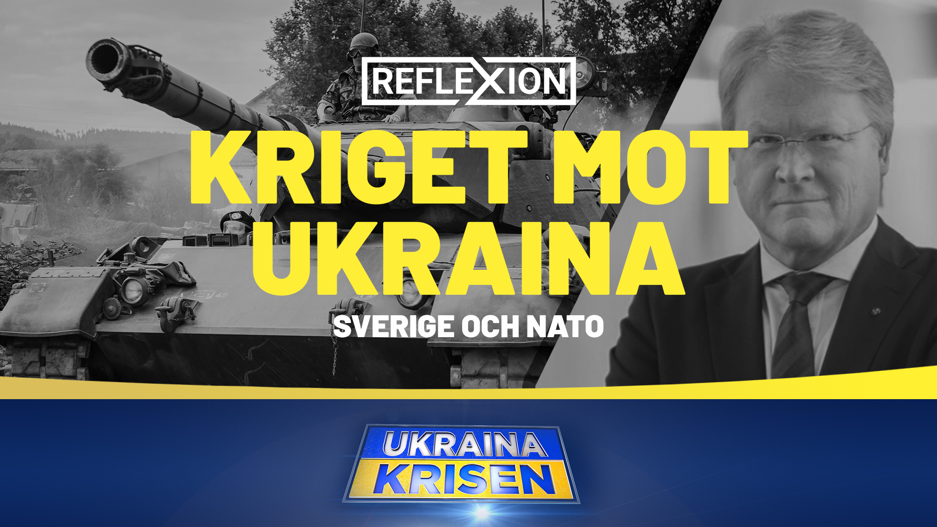 Kriget mot Ukraina - Sverige och Nato | Reflexion