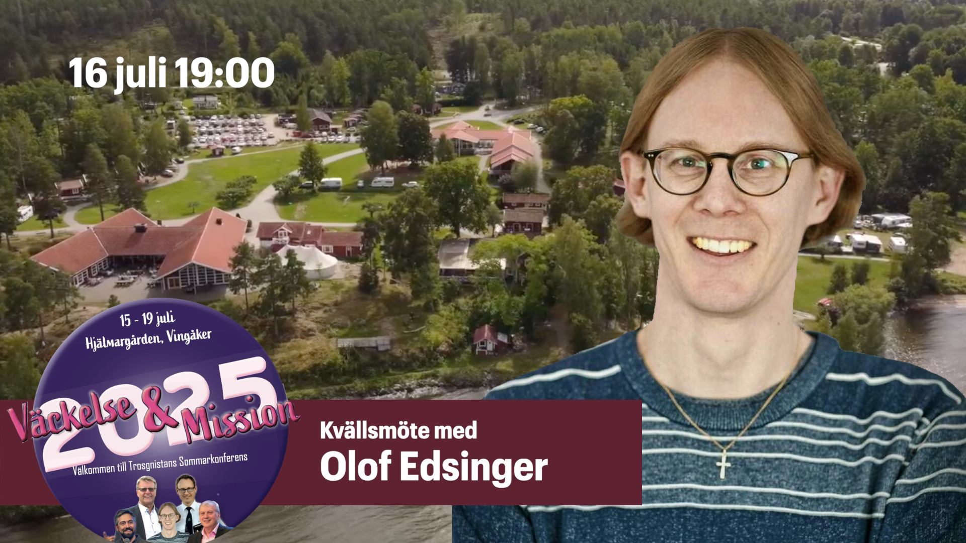 Olof Edsinger | Kvällsmöte onsdag | Trosgnistans sommarkonferens