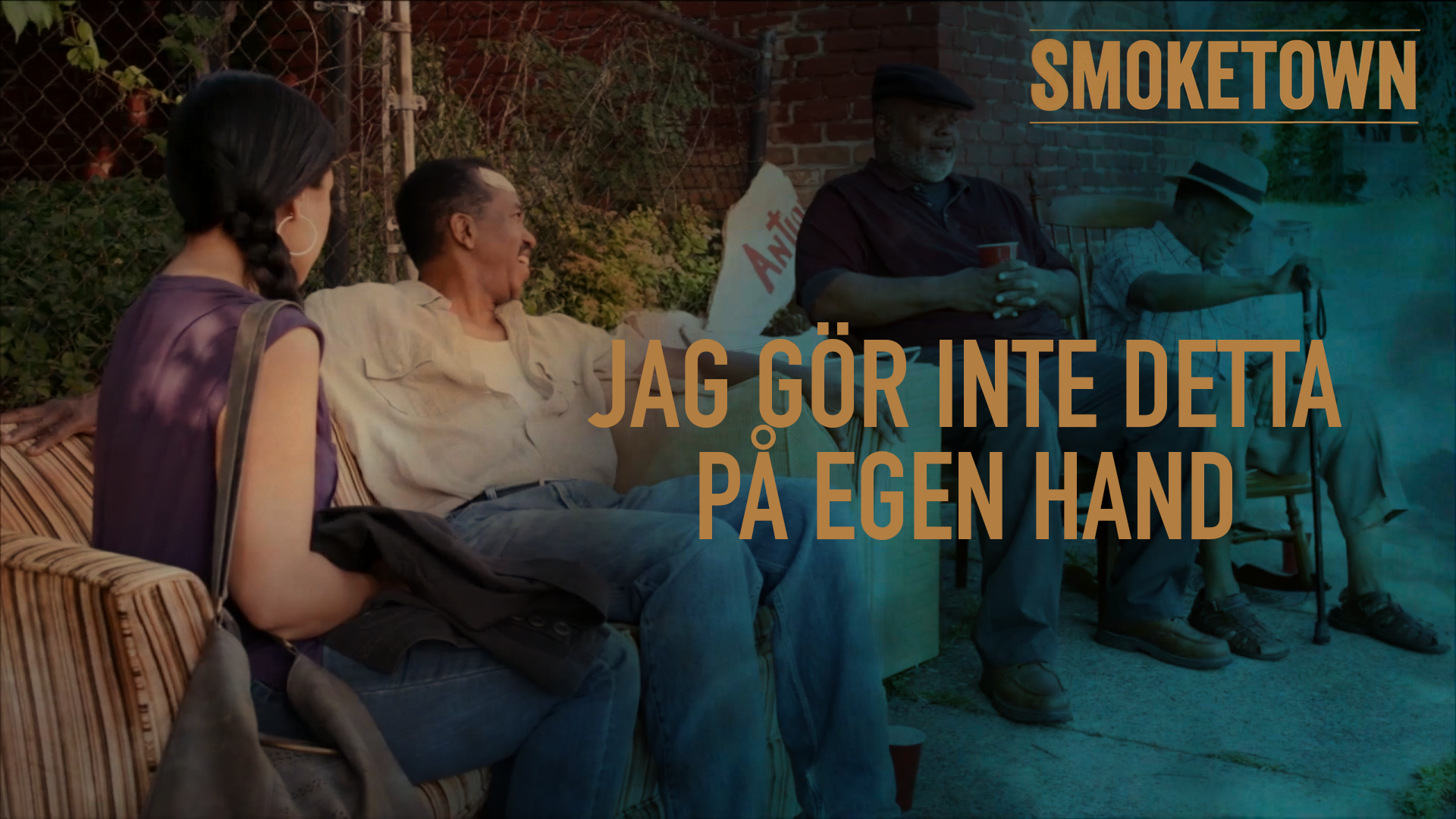 Jag gör inte detta på egen hand | Smoketown