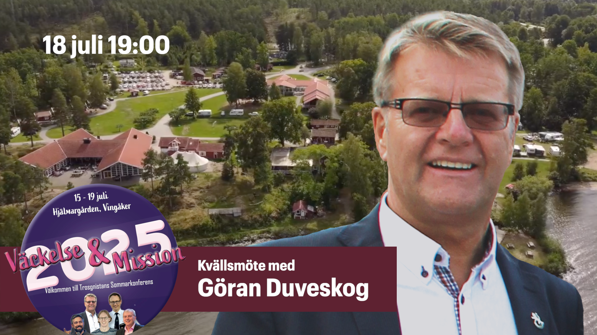 Göran Duveskog | Kvällsmöte fredag | Trosgnistans sommarkonferens