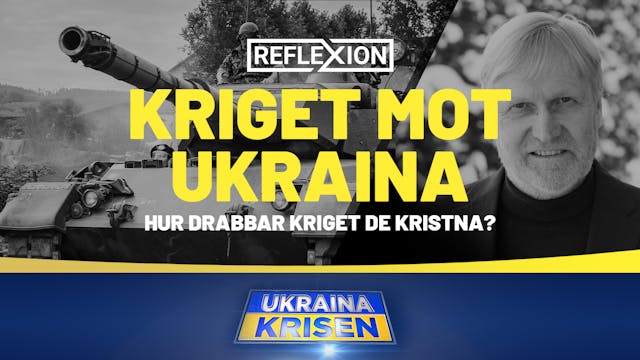 Kriget mot Ukraina - Hur drabbar krig...