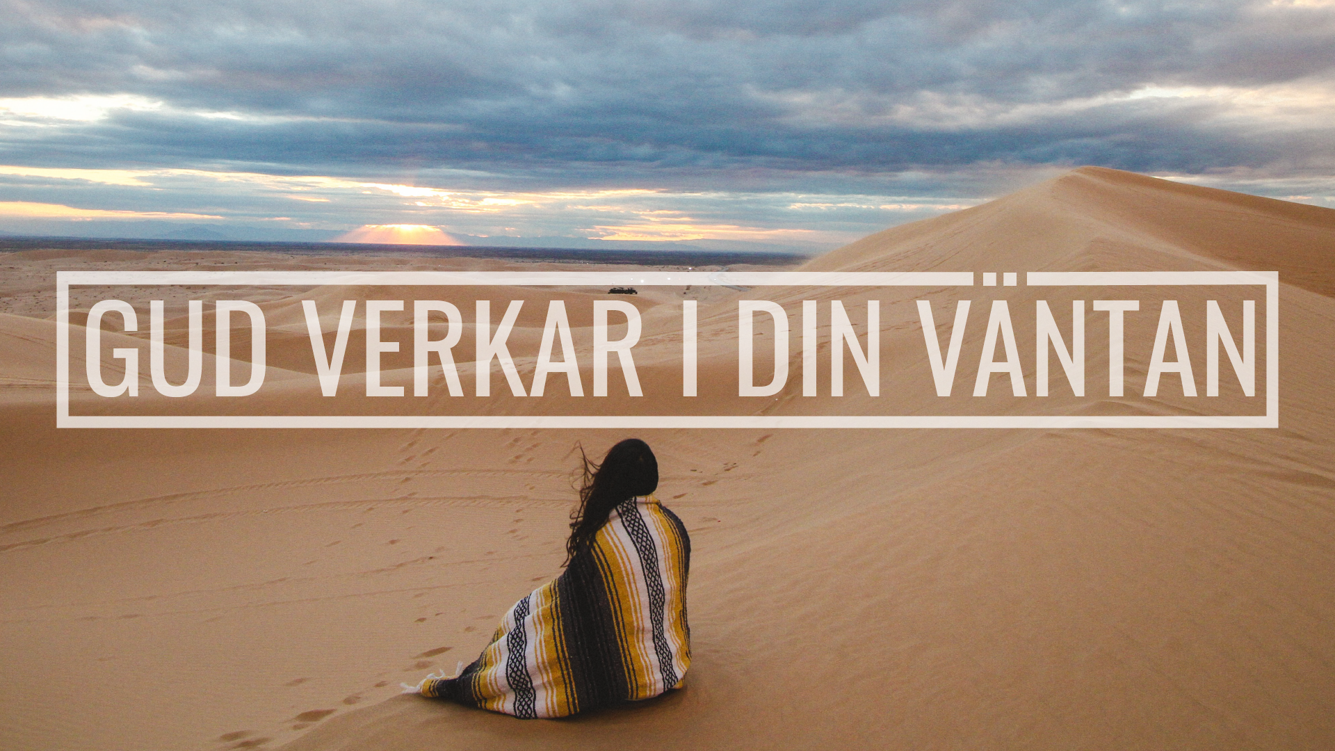 Gud är verksam när du väntar | Du tar dig igenom