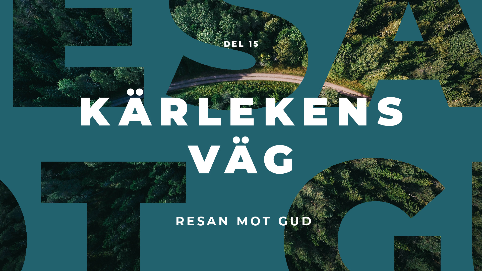 Resan mot Gud | Kärlekens väg