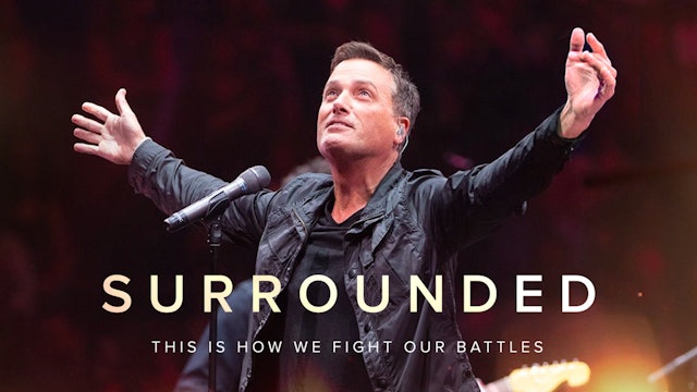 Surrounded - This is how we fight our battles | Michael W Smith 