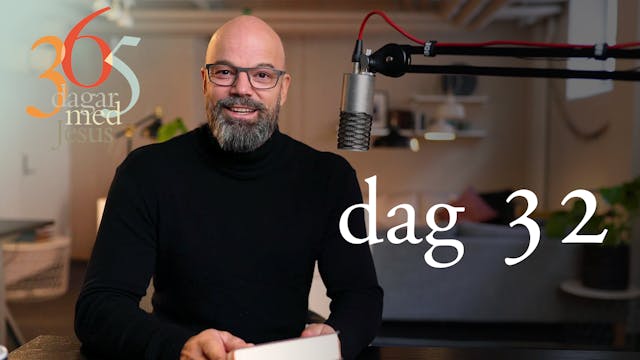 Dag 32: Ta emot och tro på hans namn ...