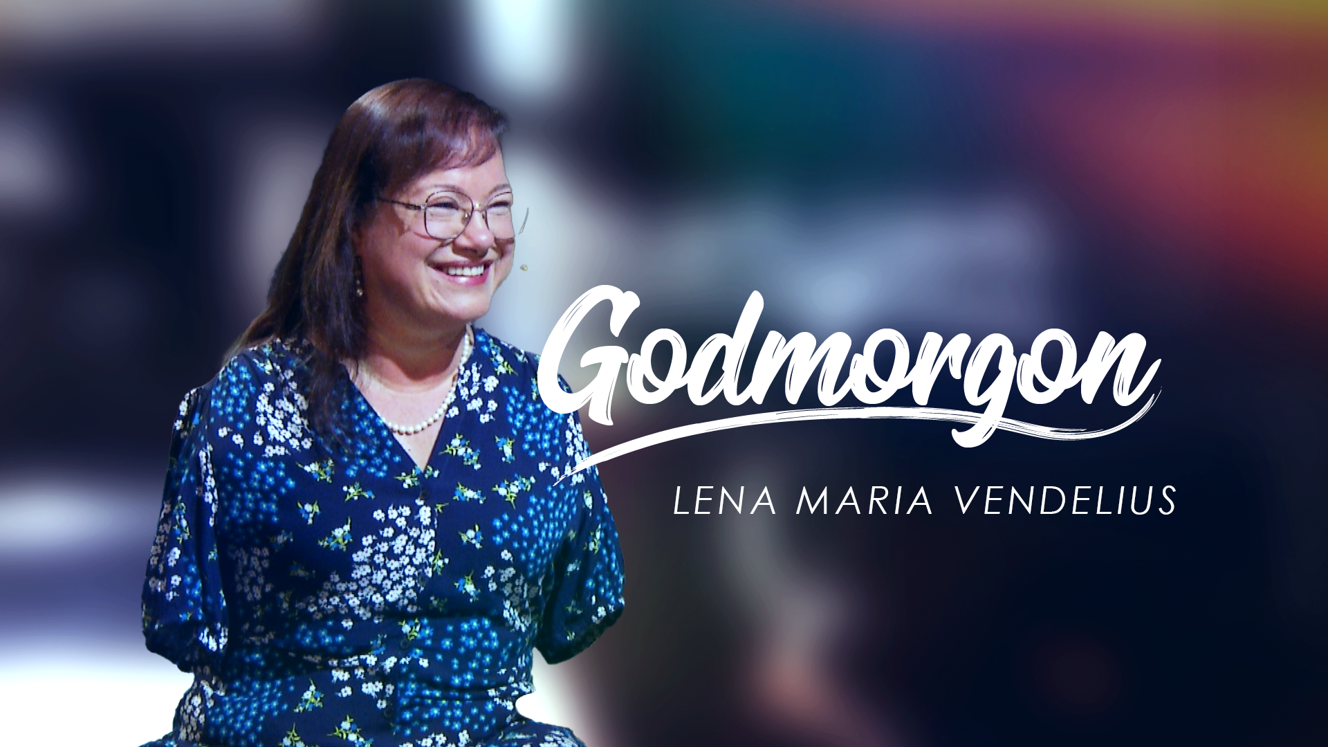 Lena Maria Vendelius | Godmorgon