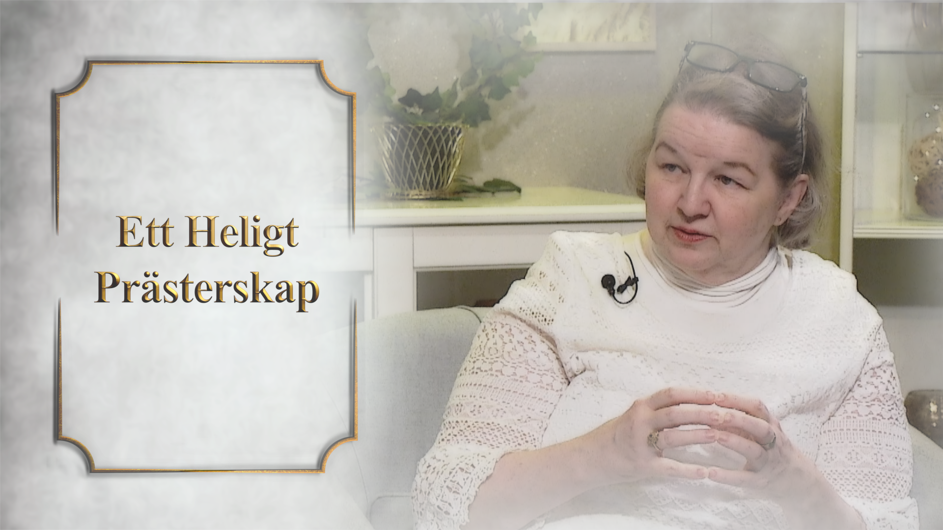 Ett syndfritt liv Del 3 av 18 | Ett heligt prästerskap