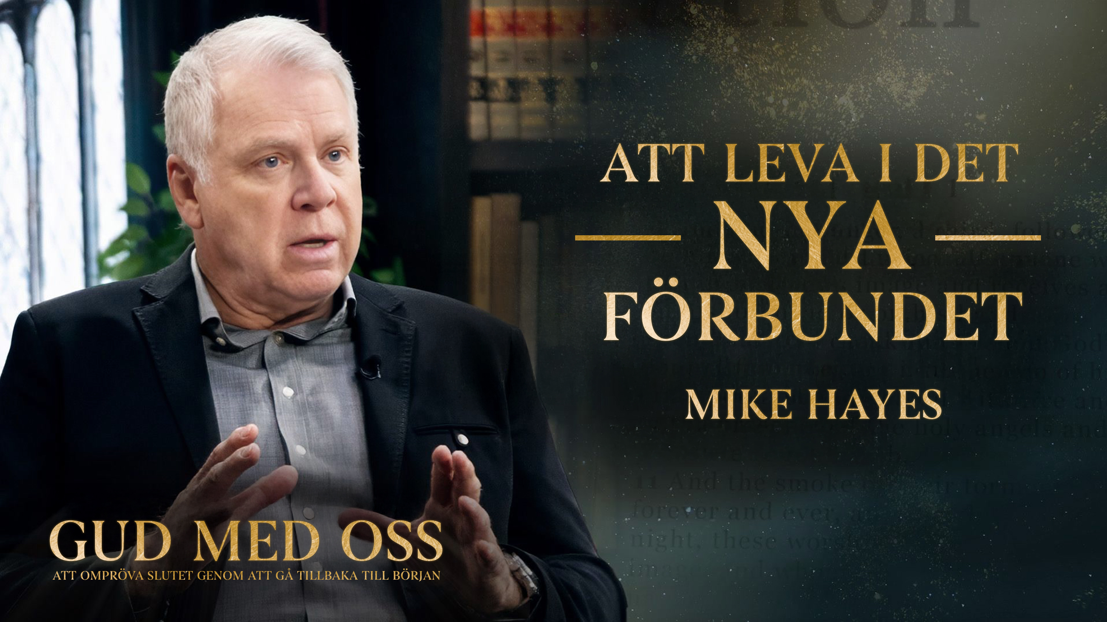 Att leva i det nya förbundet | Gud med oss