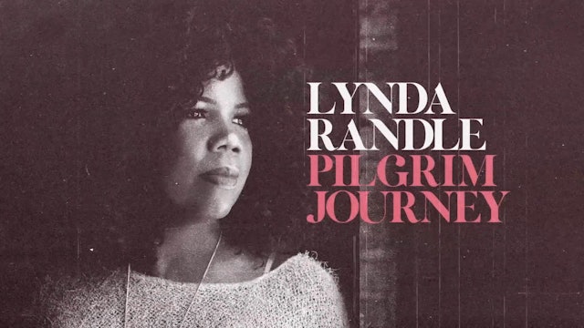 Lynda Randle - Pilgrim Journey