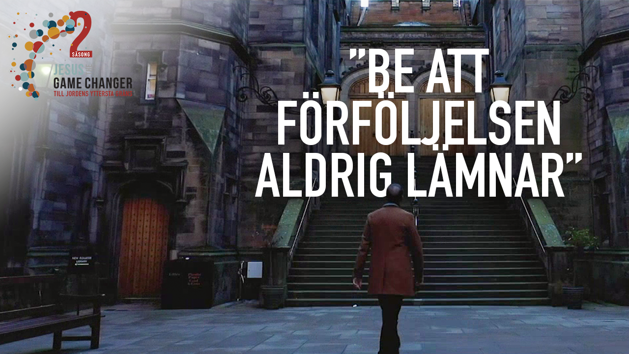 Den förföljda kyrkan | Jesus the game changer