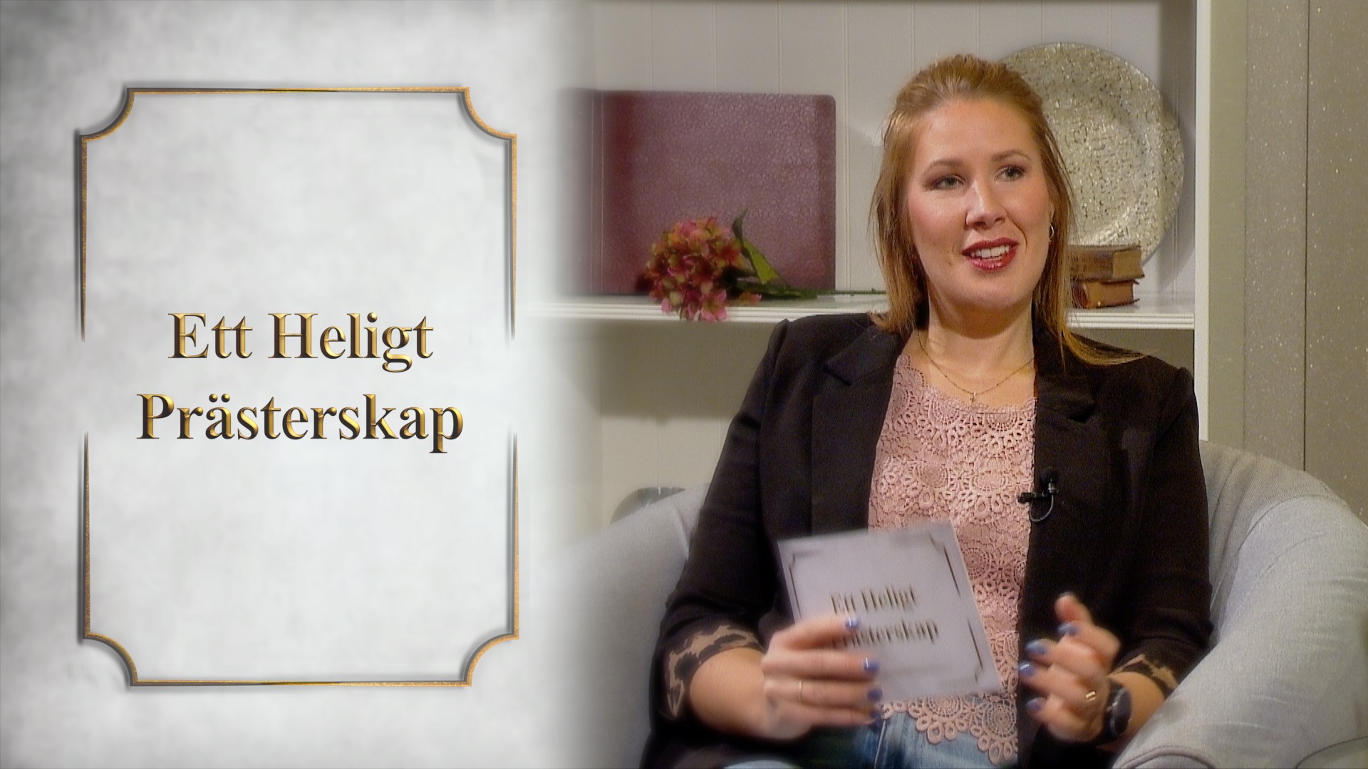 Att arbeta på sin helgelse Del 17 av 18 | Ett heligt prästerskap