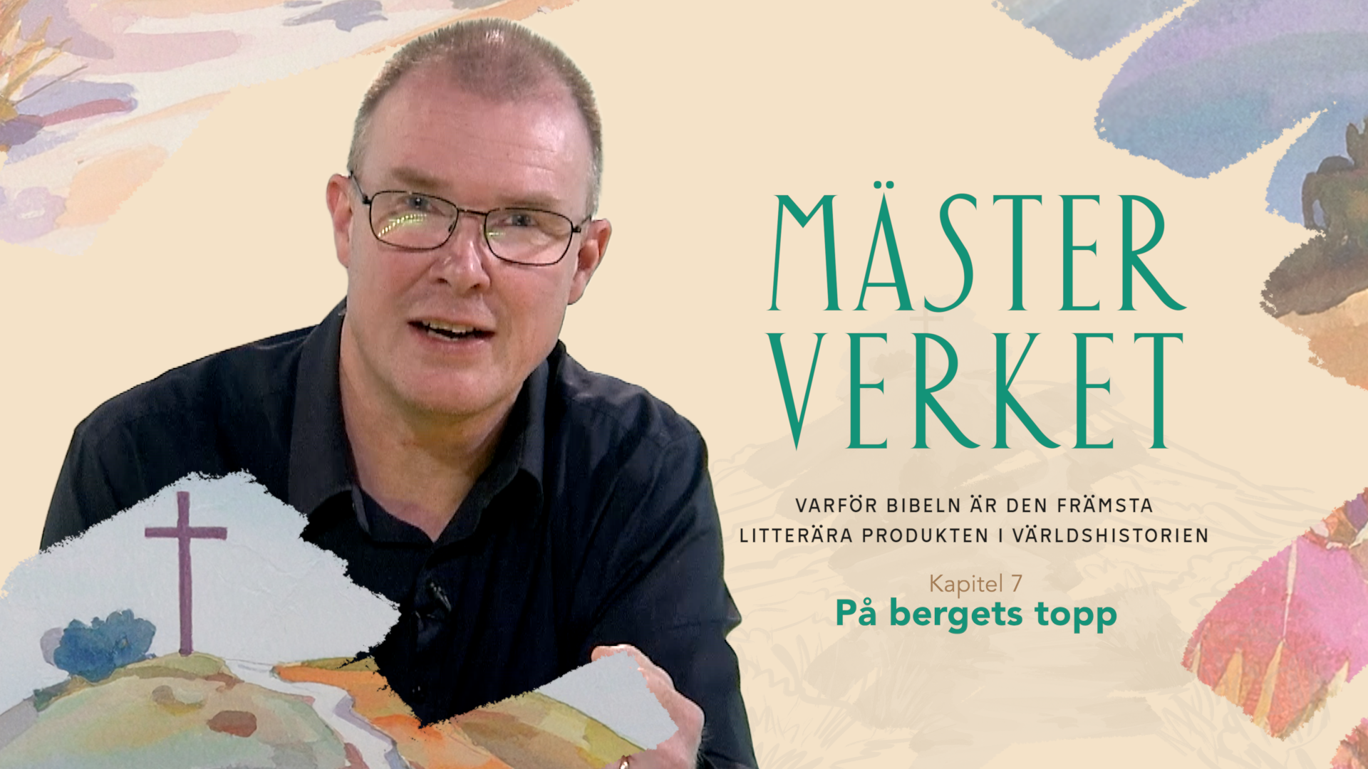 Kapitel 7 | På bergets topp | Mästerverket