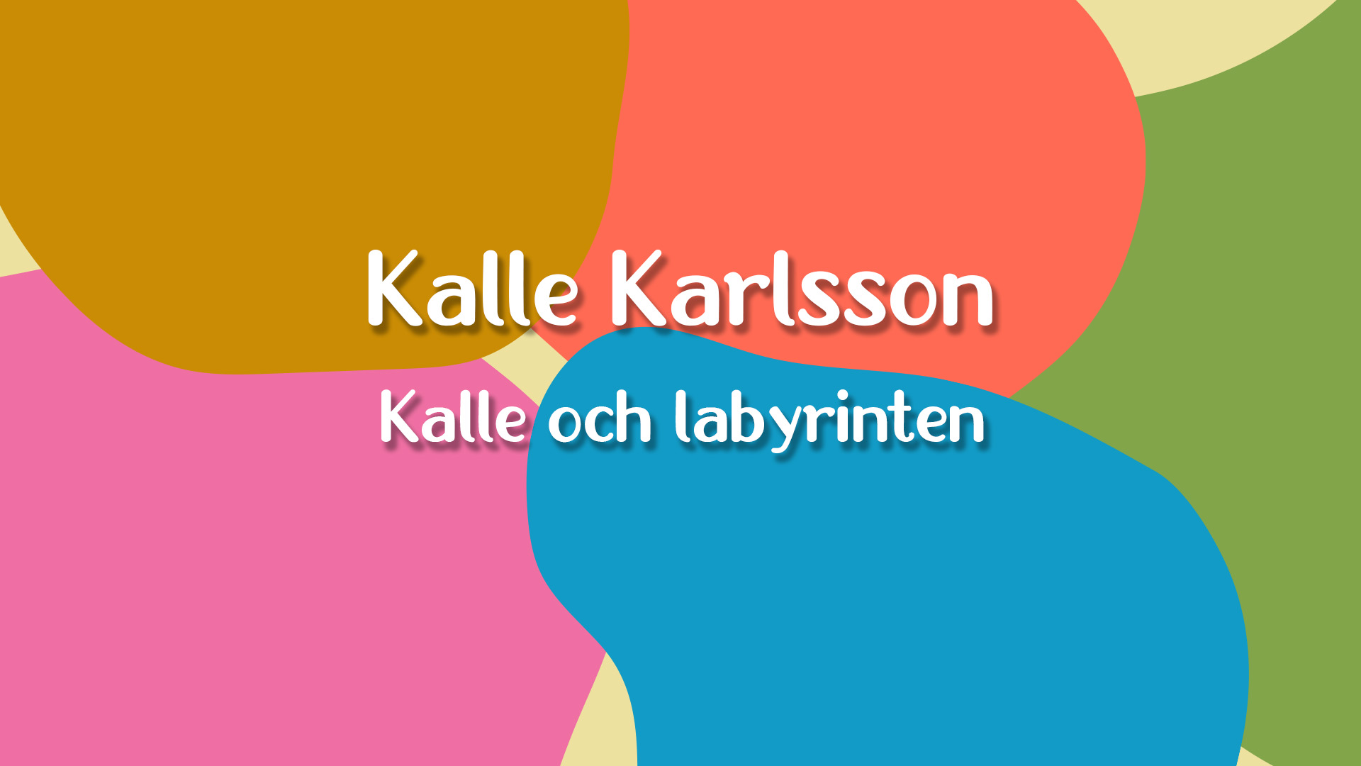 Kalle och labyrinten | Avsnitt 3 | Kalle Karlsson