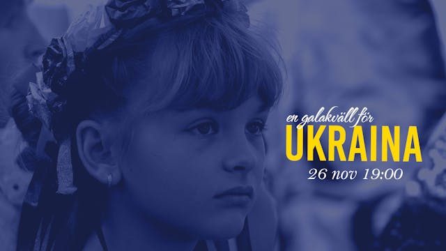 Galakväll för Ukraina | 26 november
