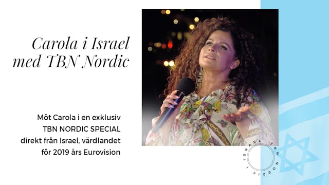TBN Nordic special | Carola i Jerusal...