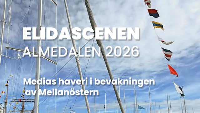 Medias haveri i bevakningen av Mellan...