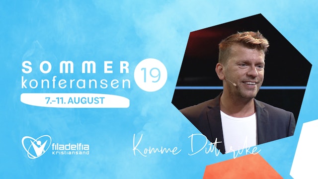 Sommerkonferansen "Komme Ditt rike" - Joachim Lundqvist | FILAKRS