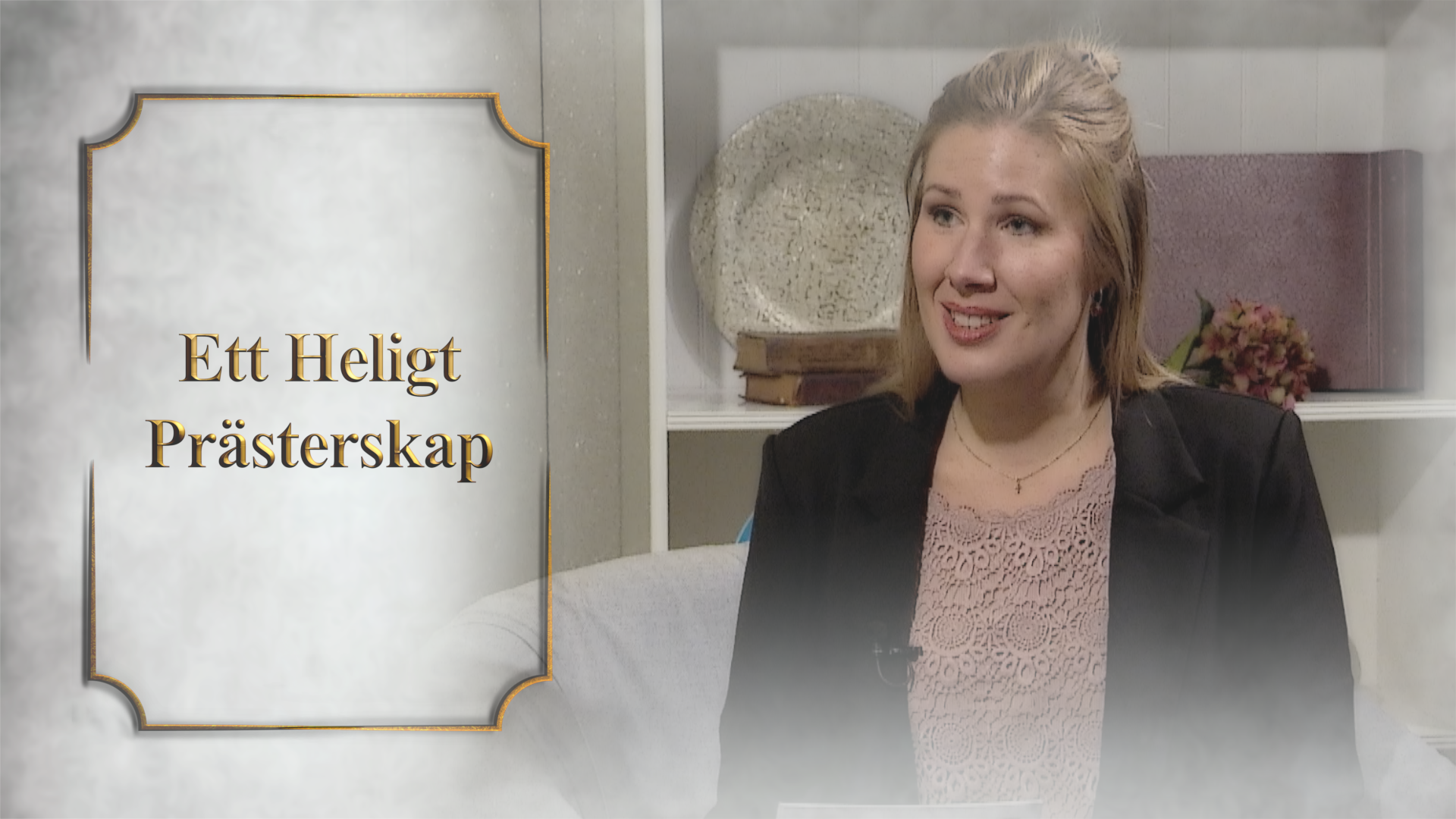 Att välja välsignelsen Del 9 av 18 | Ett heligt prästerskap