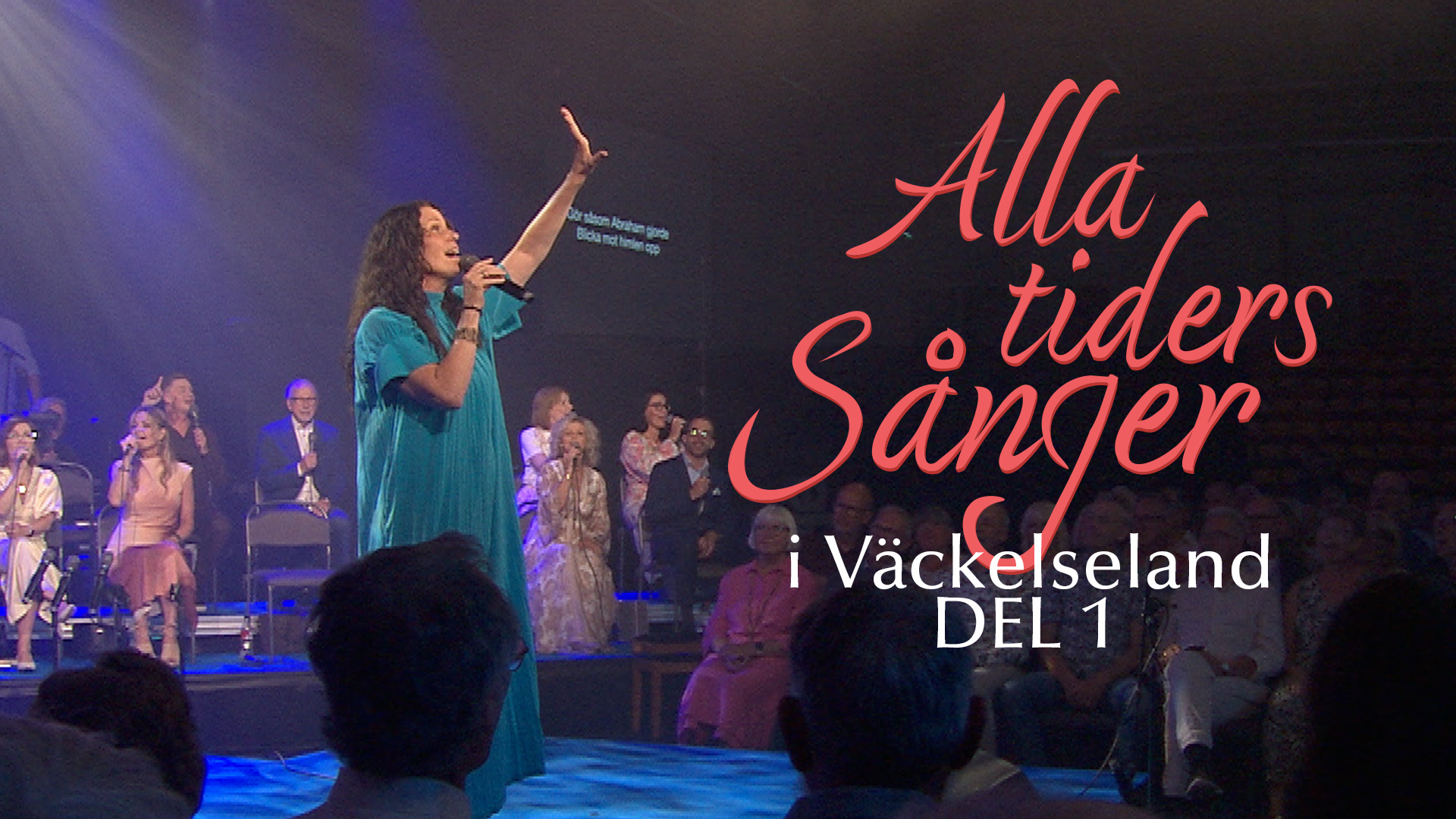 Del 1 | Alla tiders Sånger - i Väckelseland