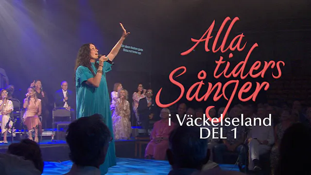 Del 1 | Alla tiders Sånger - i Väckel...