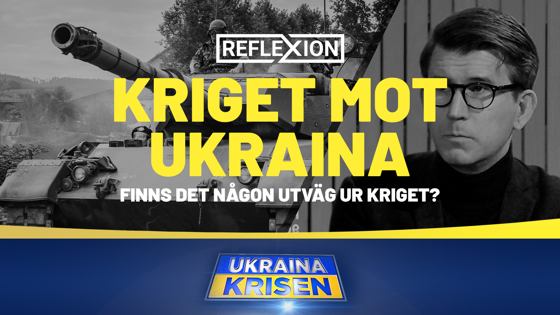 Kriget mot Ukraina - Finns det någon utväg ur kriget? | Reflexion