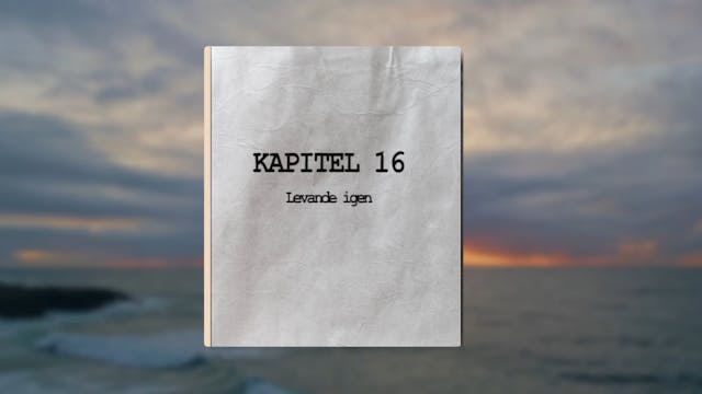 Kapitel 16 | Levande igen | Himlen - ...