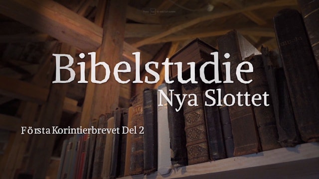 Första Korinthierbrevet del 2 | Bibelstudie Nya Slottet