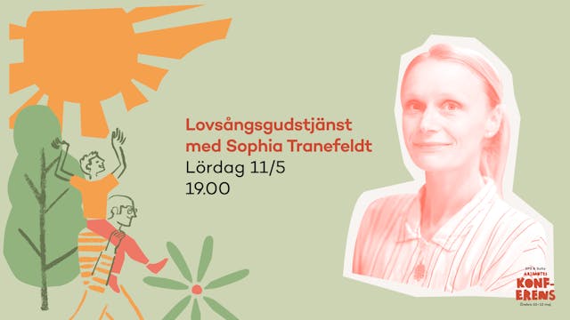 Lovsångsgudstjänst med Sophia Tranefe...