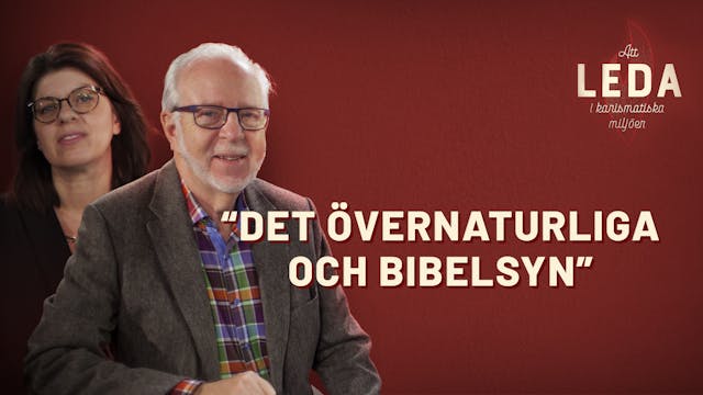 "Det övernaturliga och bibelsyn"  | A...