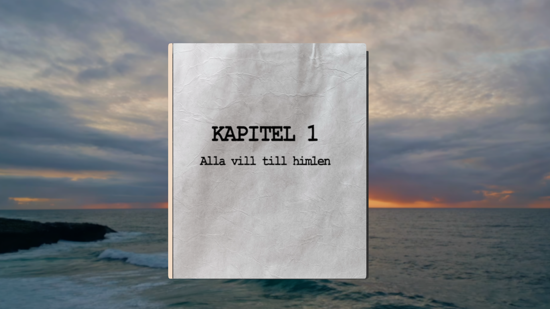 Kapitel 1 | Alla vill till himlen | Himlen - När Var Hur 