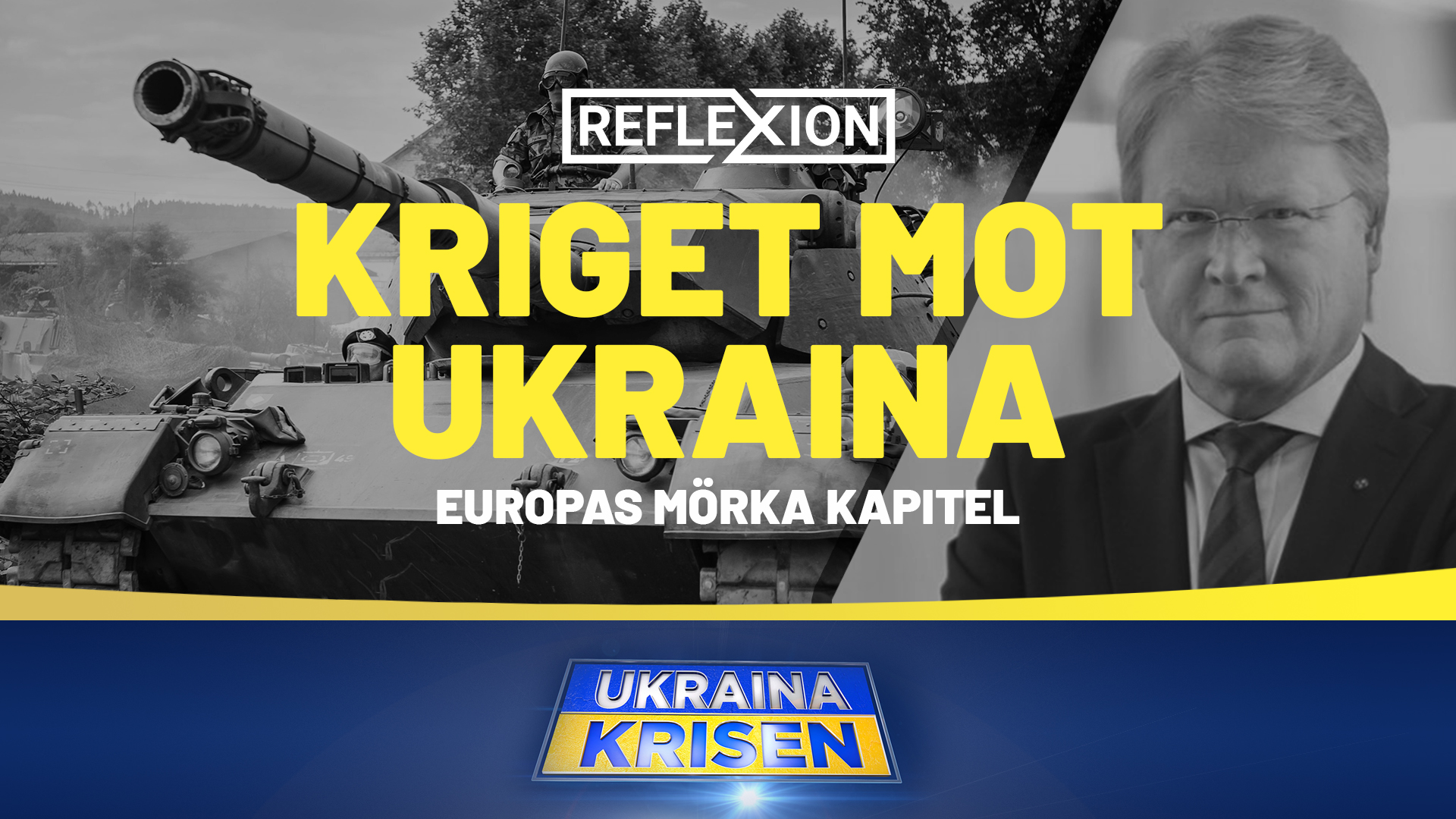 Kriget mot Ukraina - Europas mörka kapitel | Reflexion