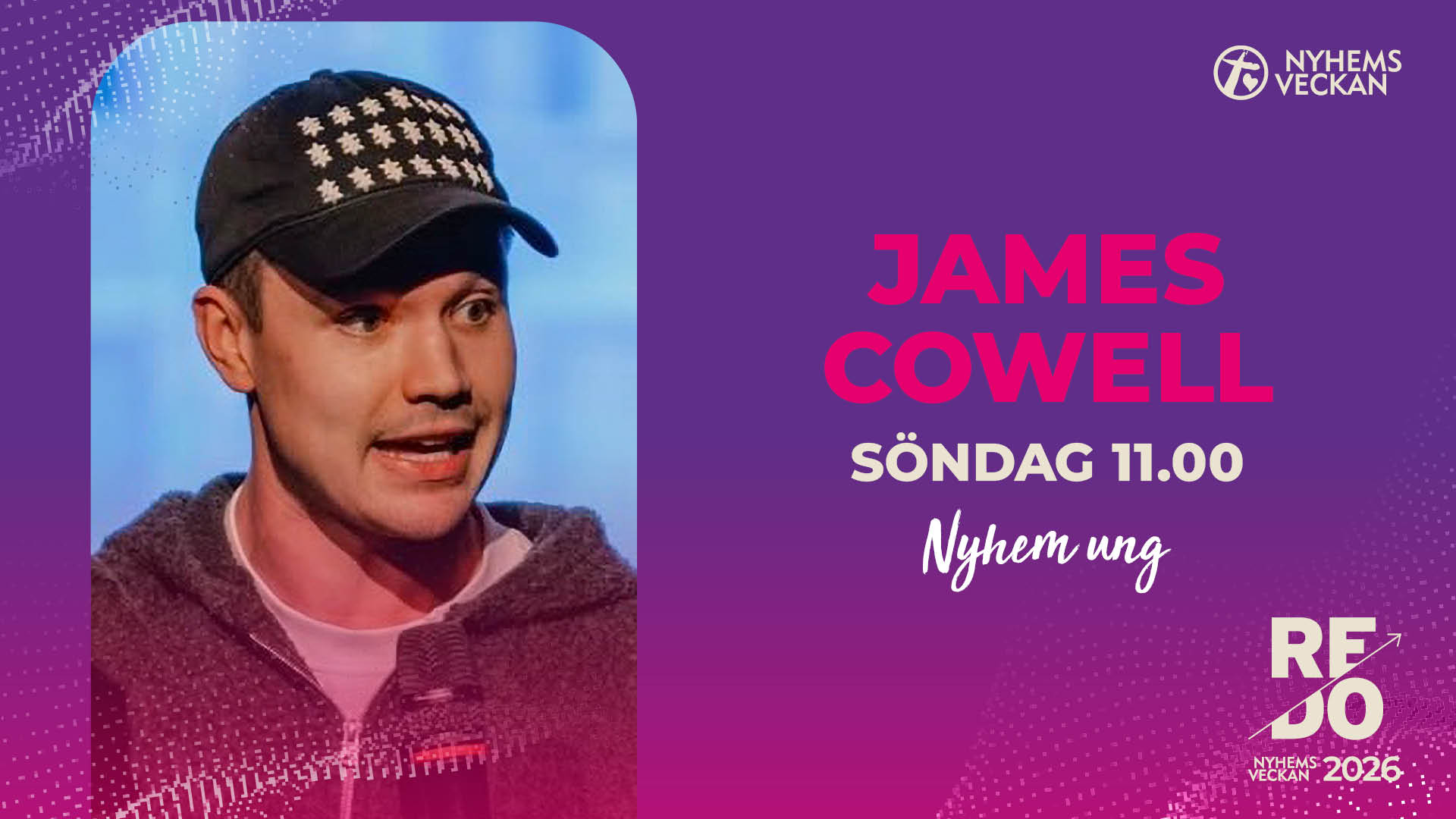 Förmiddagsmöte med James Cowell | Söndag 11.00 | Nyhemsveckan 2026