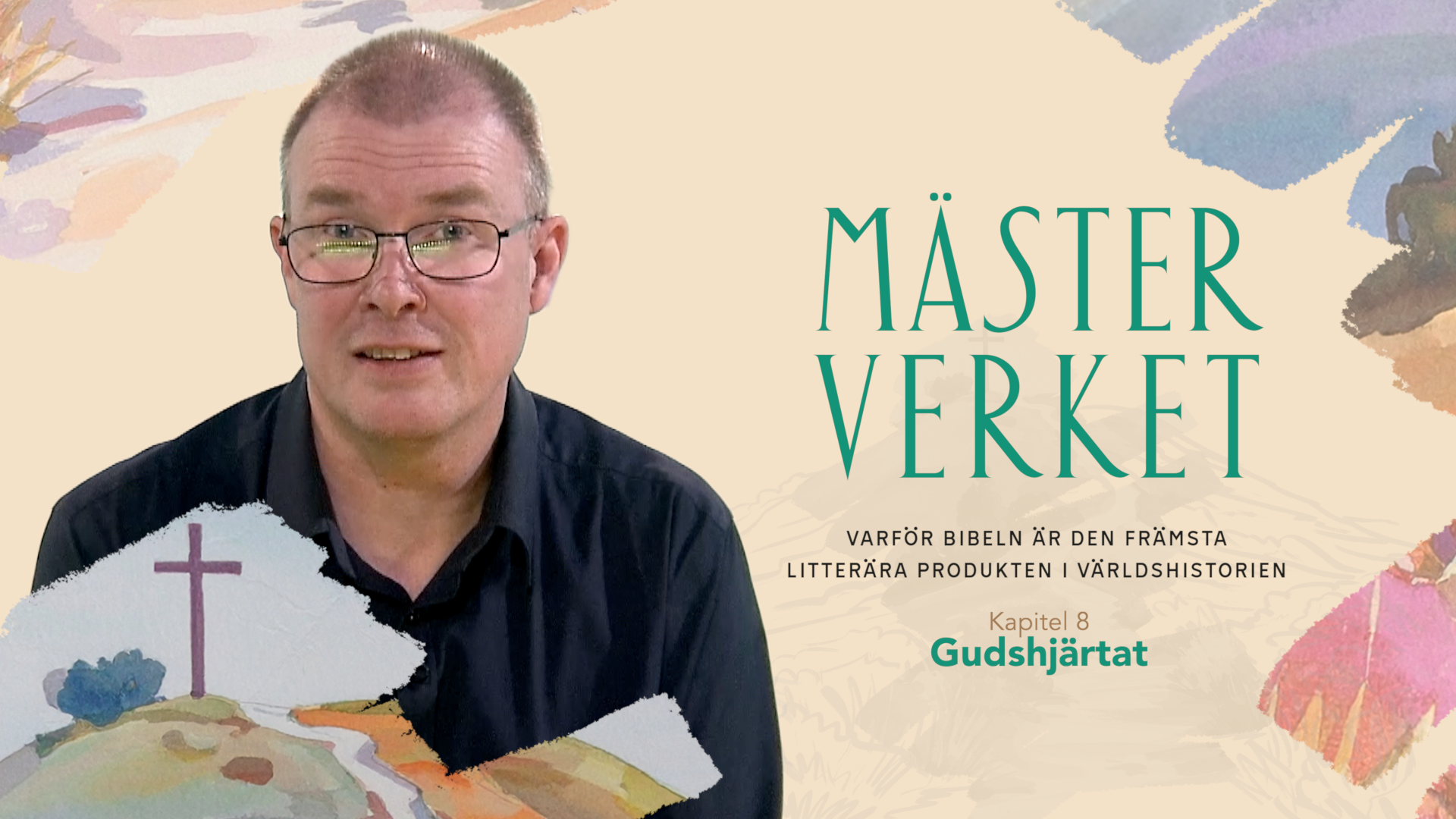 Kapitel 8 | Gudshjärtat | Mästerverket