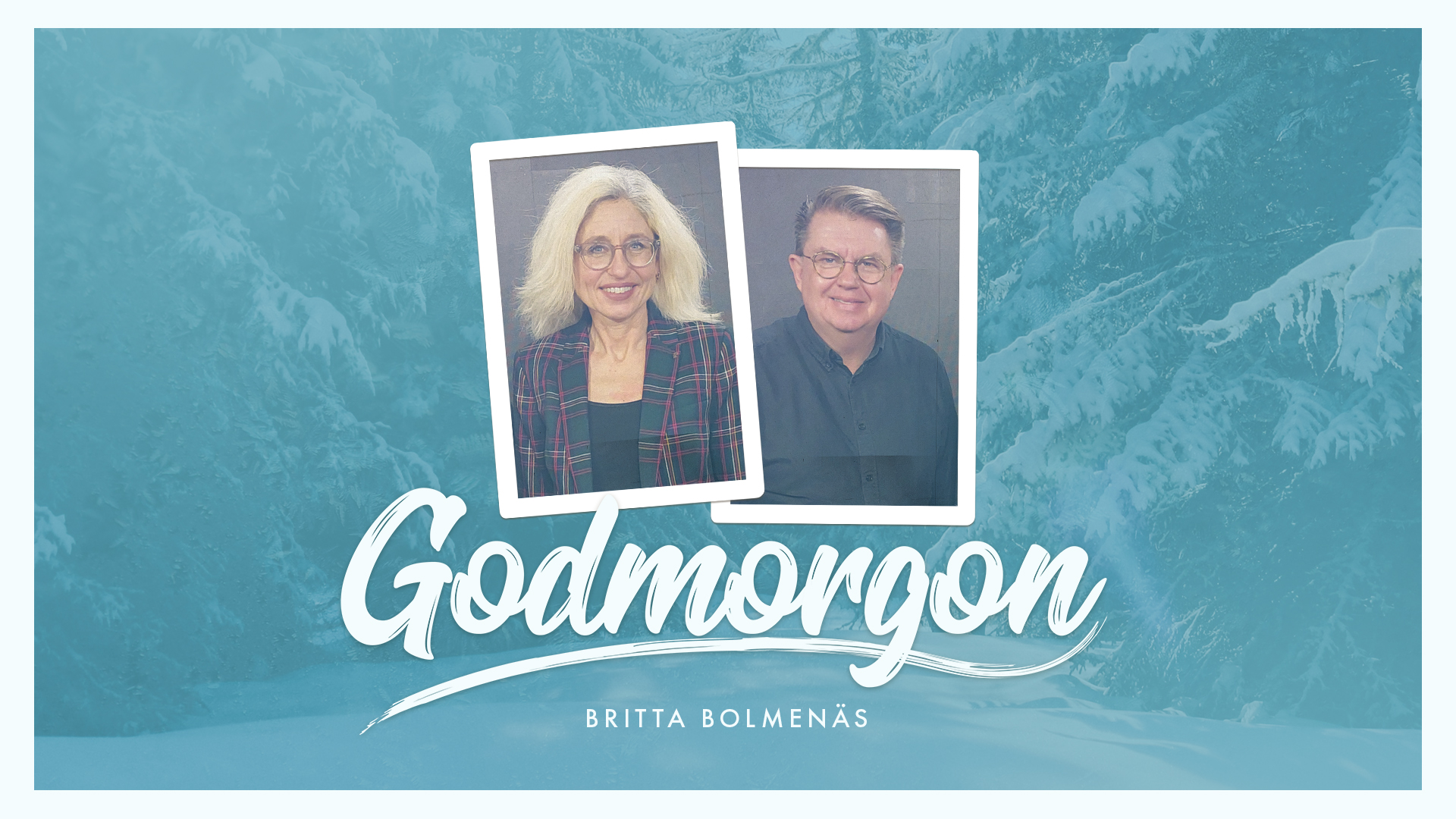 Britta Bolmenäs | Godmorgon