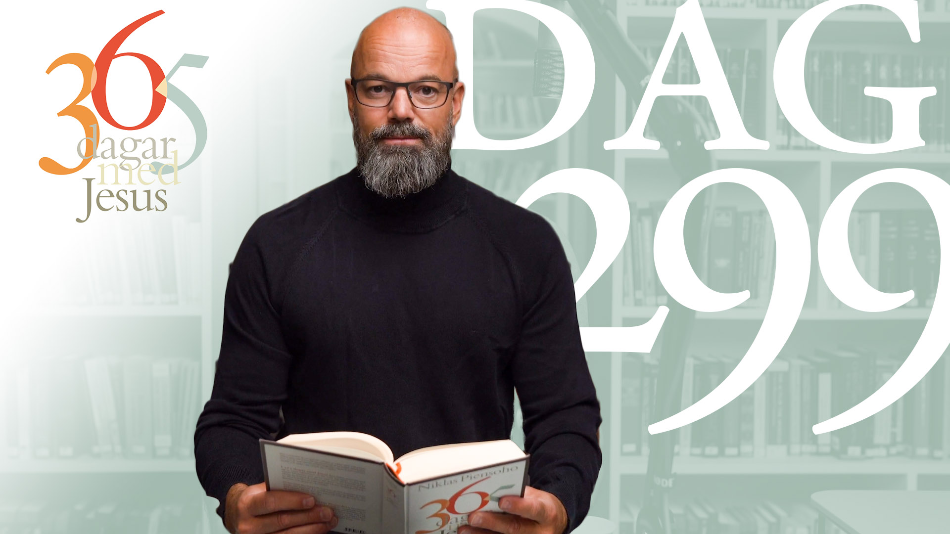 Dag 299: Var nöjd med allt som livet ger | 365 dagar med Jesus