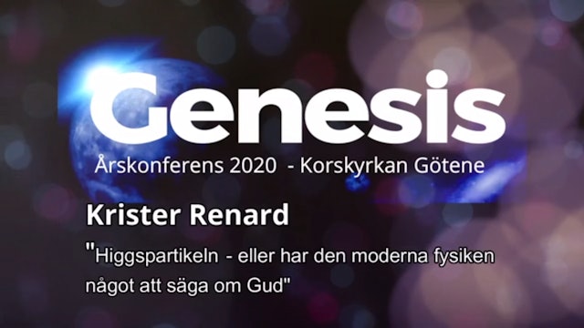 Higgspartikeln - Krister Renard | Genesis 2020